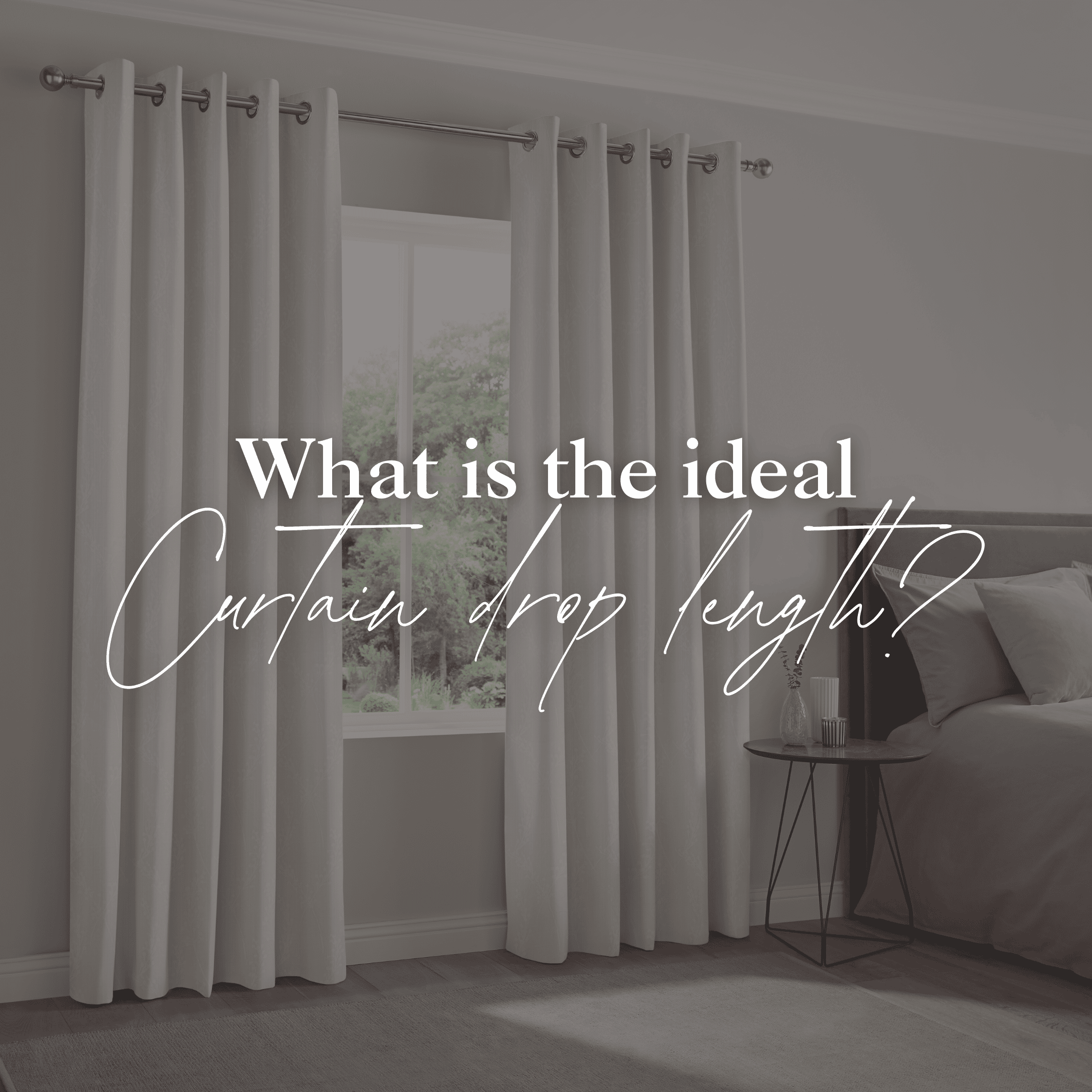 What’s the Ideal Curtain Drop Length? Floor, Sill or Below Sill?