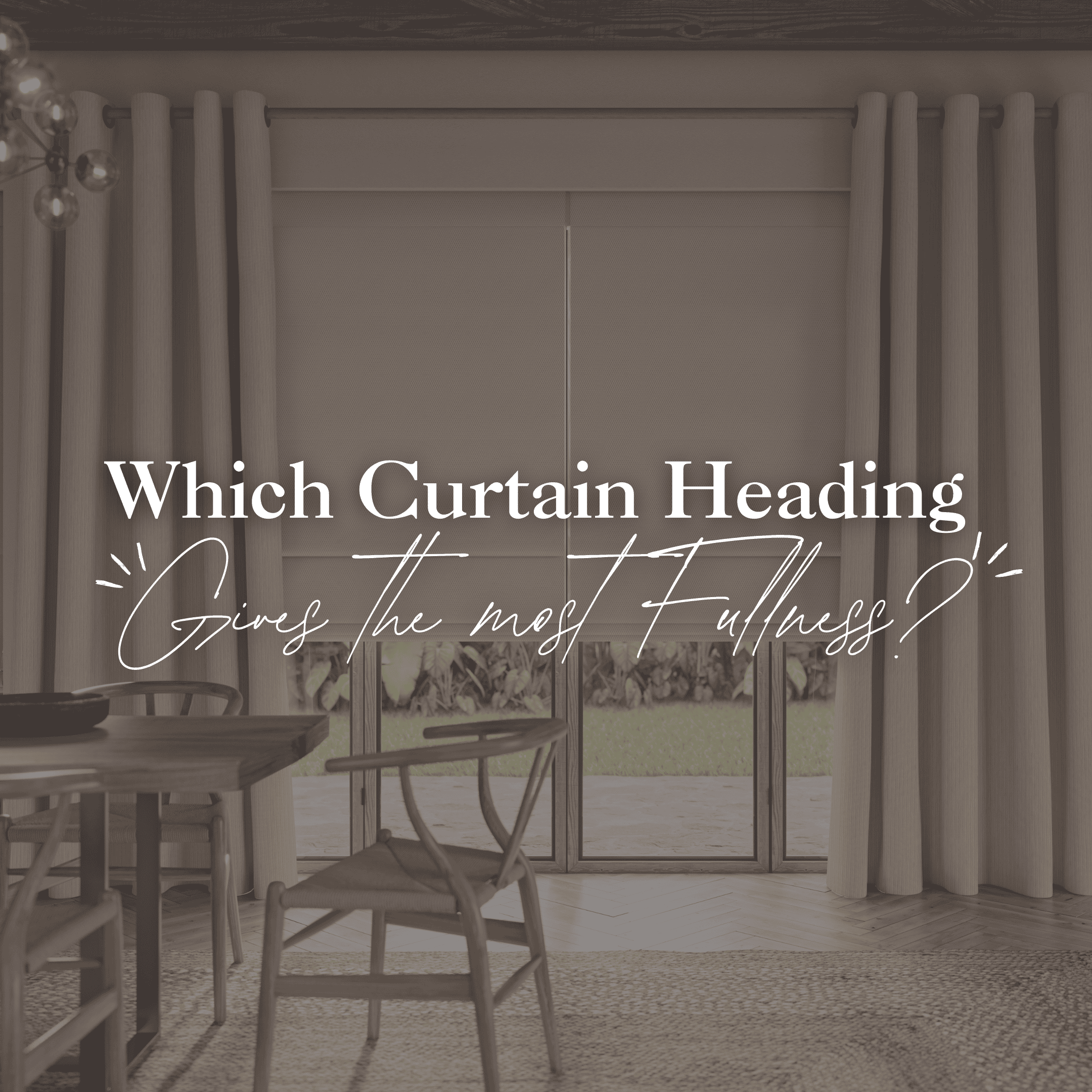 Which Curtain Heading Gives the Most Fullness?