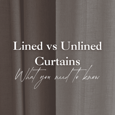 Lined vs Unlined Curtains: What You Need to Know