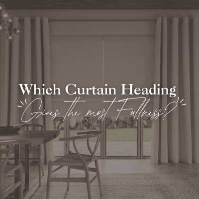 Which Curtain Heading Gives the Most Fullness?